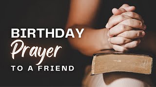Birthday Prayer to a Friend